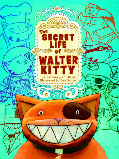 Title details for The Secret Life of Walter Kitty by Barbara Jean Hicks - Available